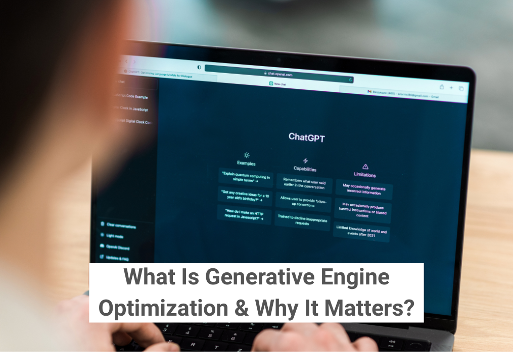 What Is Generative Engine Optimization & Why It Matters?